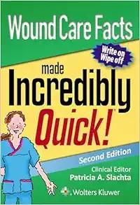 [AME]Wound Care Facts Made Incredibly Quick (Incredibly Easy! Series®), 2nd Edition (Original P...