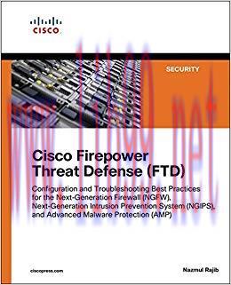 Cisco Firepower Threat Defense (FTD): Configuration and Troubleshooting Best Practices for the ...