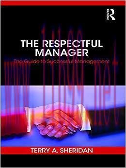 (PDF)The Respectful Manager: The Guide to Successful Management 1st Edition