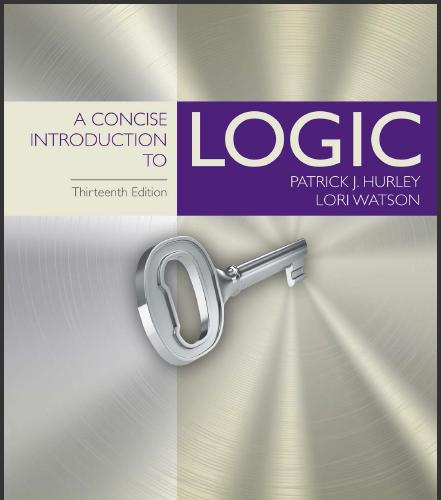 (Solution Manual)A Concise Introduction to Logic , 13th Edition Patrick Hurley; Watson.zip