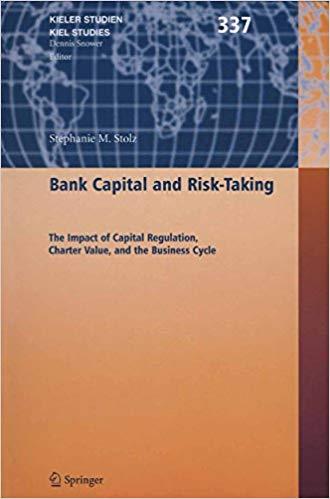 (PDF)Bank Capital and Risk-Taking The Impact of Capital Regulation, Charter Value, and the Busi...