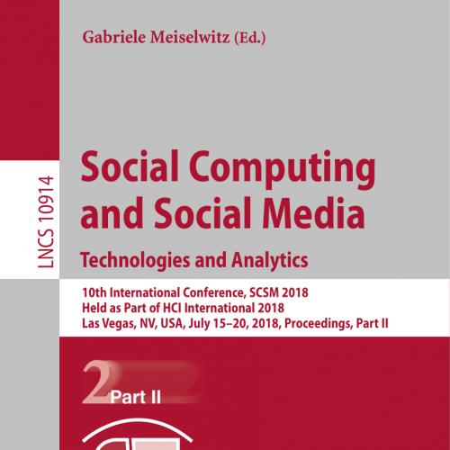 2018_Book_Social Computing and Social Media. Technologies and Analytics