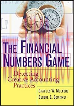 The Financial Numbers Game: Detecting Creative Accounting Practices 1st Edition