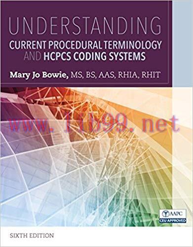 [PDF]Understanding Current Procedural Terminology and HCPCS Coding Systems 6th Edition