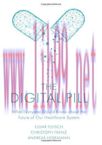 [AME]The Digital Pill: What Everyone Should Know about the Future of Our Healthcare System (Ori...