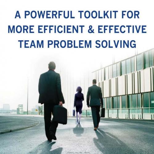 McKinsey Engagement A Powerful Toolkit For More Efficient and Effective Team Problem Solving by...