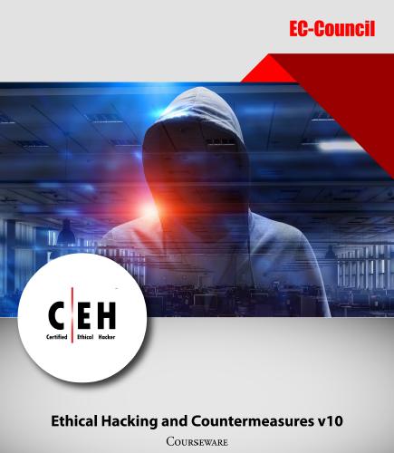 Ethical Hacking and Countermeasures Courseware Version 10