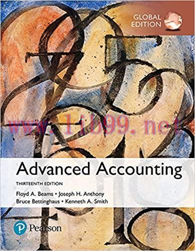 Test Bank for Advanced Accounting, Global Edition 13th Edition by Floyd A. Beams