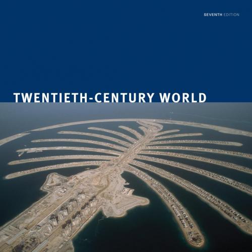 Twentieth-Century World 7th Edition - premedia