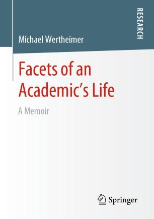 Facets of an Academic&rsquo;s Life
