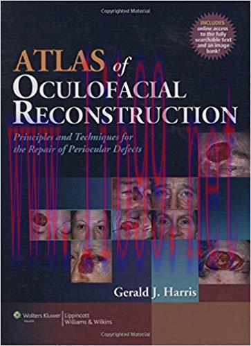[PDF]Atlas of Oculofacial Reconstruction Principles and Techniques for the Repair of Periocular...