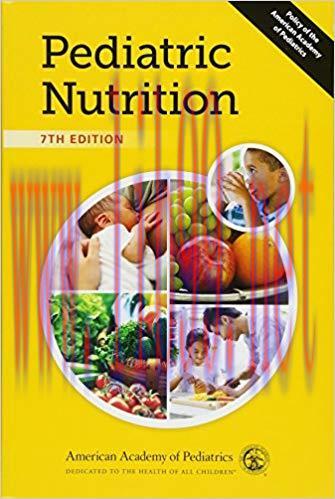 [PDF]Pediatric Nutrition, 7th Edition