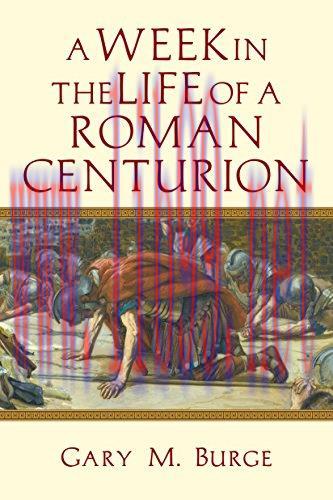 (PDF)A Week in the Life of a Roman Centurion