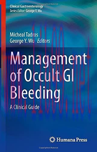 [AME]Management of Occult GI Bleeding: A Clinical Guide (Clinical Gastroenterology) (Original P...