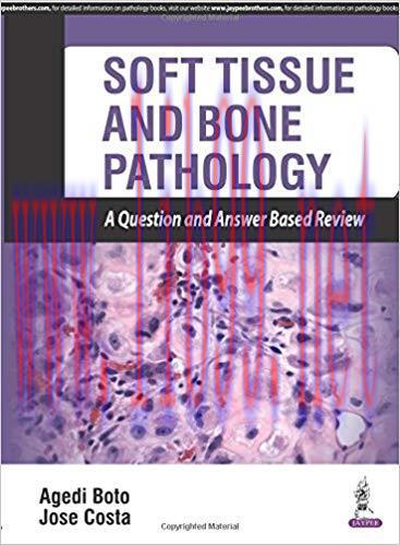 [PDF]Soft Tissue and Bone Pathology: A Question and Answer Based Review