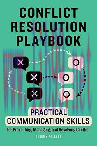 [FOX-Ebook]Conflict Resolution Playbook: Practical Communication Skills for Preventing, Managin...
