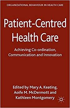 (PDF)Patient-Centred Health Care Achieving Co-ordination, Communication and Innovation (Organiz...