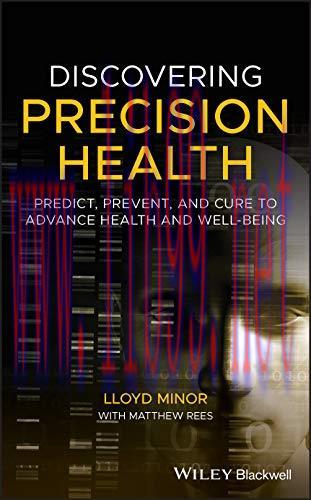 [AME]Discovering Precision Health: Predict, Prevent, and Cure to Advance Health and Well-Being ...