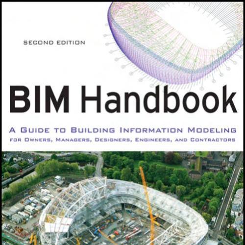 BIM Handbook A Guide to Building Information Modeling 2nd Editi - Chuck Eastman, Paul Teicholz,...