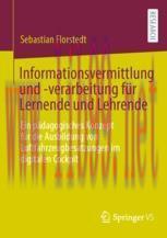 [PDF]Informationsvermittlung und -verarbeitung für Lernende und Lehrende: Ein pädagogisches Kon...