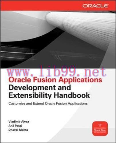 [FOX-Ebook]Oracle Fusion Applications Development and Extensibility Handbook