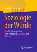 [PDF]Soziologie der W&uuml;rde: Eine Einf&uuml;hrung in ihre Problemzug&auml;nge, Analysen und Befunde