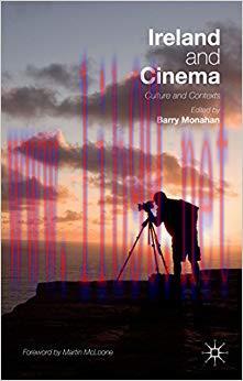 Ireland and Cinema: Culture and Contexts 1st ed. 2015 Edition,