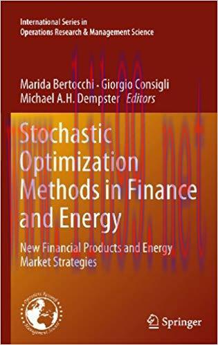 (PDF)Stochastic Optimization Methods in Finance and Energy: New Financial Products and Energy M...