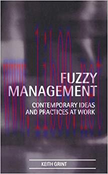 (PDF)Fuzzy Management: Contemporary Ideas and Practices at Work 1st Edition