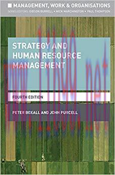 Strategy and Human Resource Management (Management, Work and Organisations) 4th Edition,