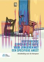 [PDF]Kortdurende exposuretherapie voor jongeren met een specifieke angst: Handleiding voor de t...