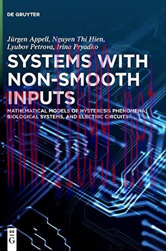 [FOX-Ebook]Systems with Non-Smooth Inputs: Mathematical Models of Hysteresis Phenomena, Biologi...