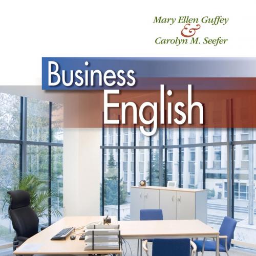 Business English 11th Edition by Guffey - Mary Ellen Guffey & Carolyn M. Seefer