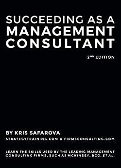 (PDF)Succeeding as a Management Consultant Learn the skills used by the leading management cons...