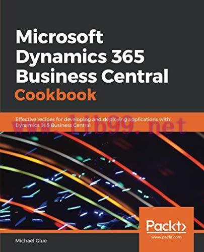 [FOX-Ebook]Microsoft Dynamics 365 Business Central Cookbook