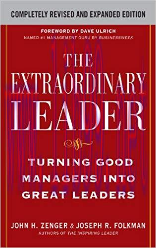 The Extraordinary Leader: Turning Good Managers into Great Leaders 2nd Edition,
