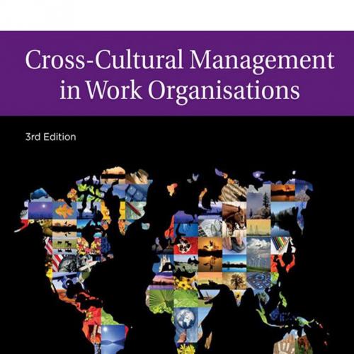 Cross-Cultural Management in Work Organisations - Raymond French