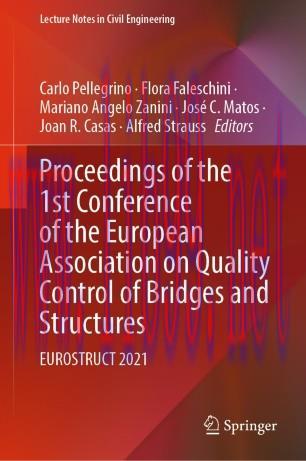 Proceedings of the 1st Conference of the European Association on Quality Control of Bridges and...