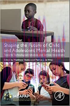 [AME]Shaping the Future of Child and Adolescent Mental Health: Towards Technological Advances a...