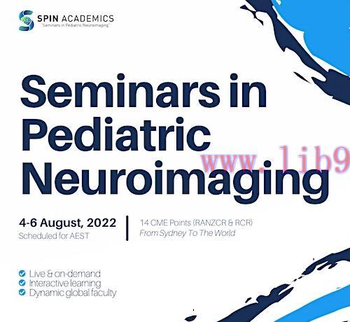 [AME]Seminars in Pediatric Neuroimaging 2022 (SPIN 2022) (Videos)