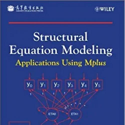 Structural Equation Modeling Applications Using Mplus by Jichuan Wang (1)