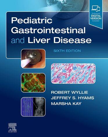 Pediatric Gastrointestinal and Liver Disease 6th edition