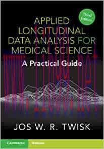 [AME]Applied Longitudinal Data Analysis for Medical Science: A Practical Guide 3e (Original PDF...