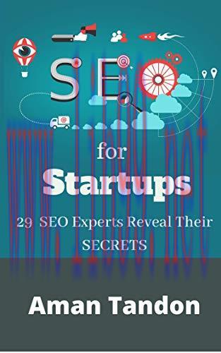[FOX-Ebook]SEO for Startups: 29 SEO Experts Reveal Their SECRETS, 2nd Edition