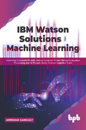 [FOX-Ebook]IBM Watson Solutions for Machine Learning