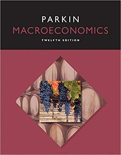 (Solution Manual)Macroeconomics 12th Edition by Parkin.zip