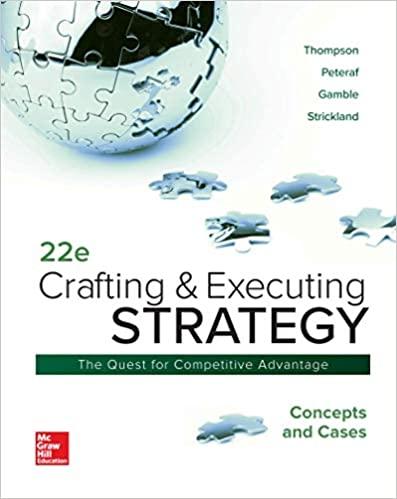 Crafting and Executing Strategy Concepts and Cases 22nd Edition