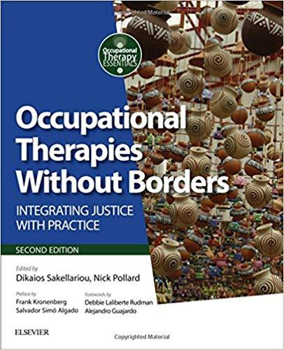 Occupational Therapies Without Borders INTEGRATING JUSTICE WITH PRACTICE Second Edition