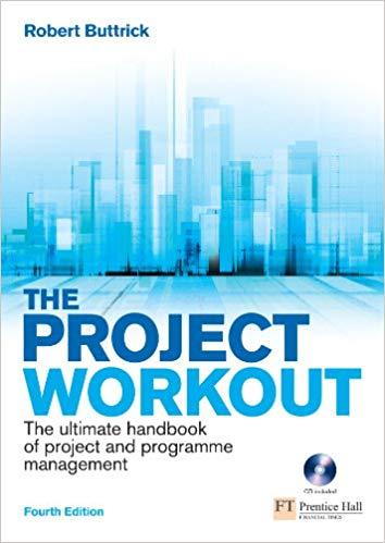 (PDF)The Project Workout The ultimate handbook of project and programme management 4th Edition