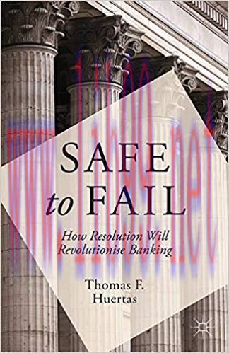 (PDF)Safe to Fail: How Resolution Will Revolutionise Banking 2014 Edition